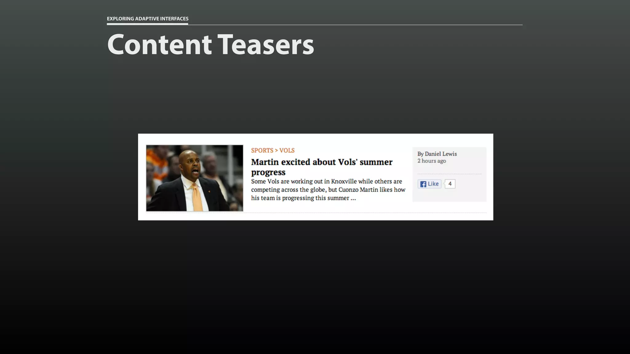 EXPLORING ADAPTIVE INTERFACES Content Teasers 