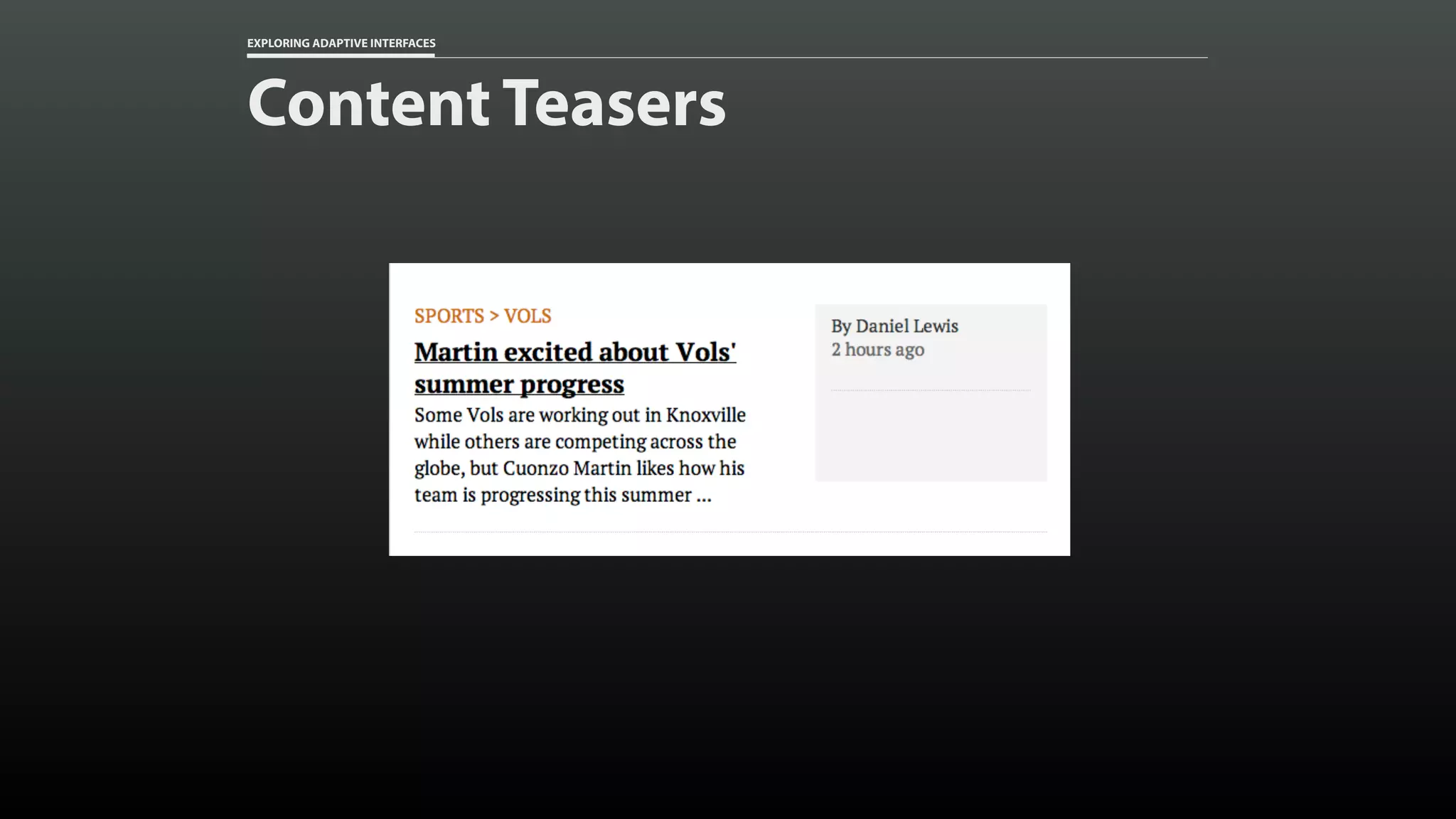 EXPLORING ADAPTIVE INTERFACES Content Teasers 