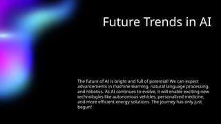 The Evolution and Future of Artificial Intelligence | PPTX