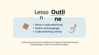 Exploring Code-switching in Poetry Education Presentation in Yellow ...