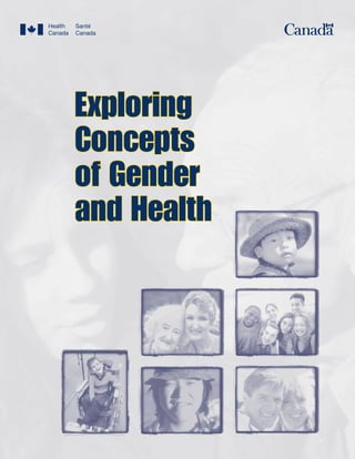 Exploring
Concepts
of Gender
and Health
 