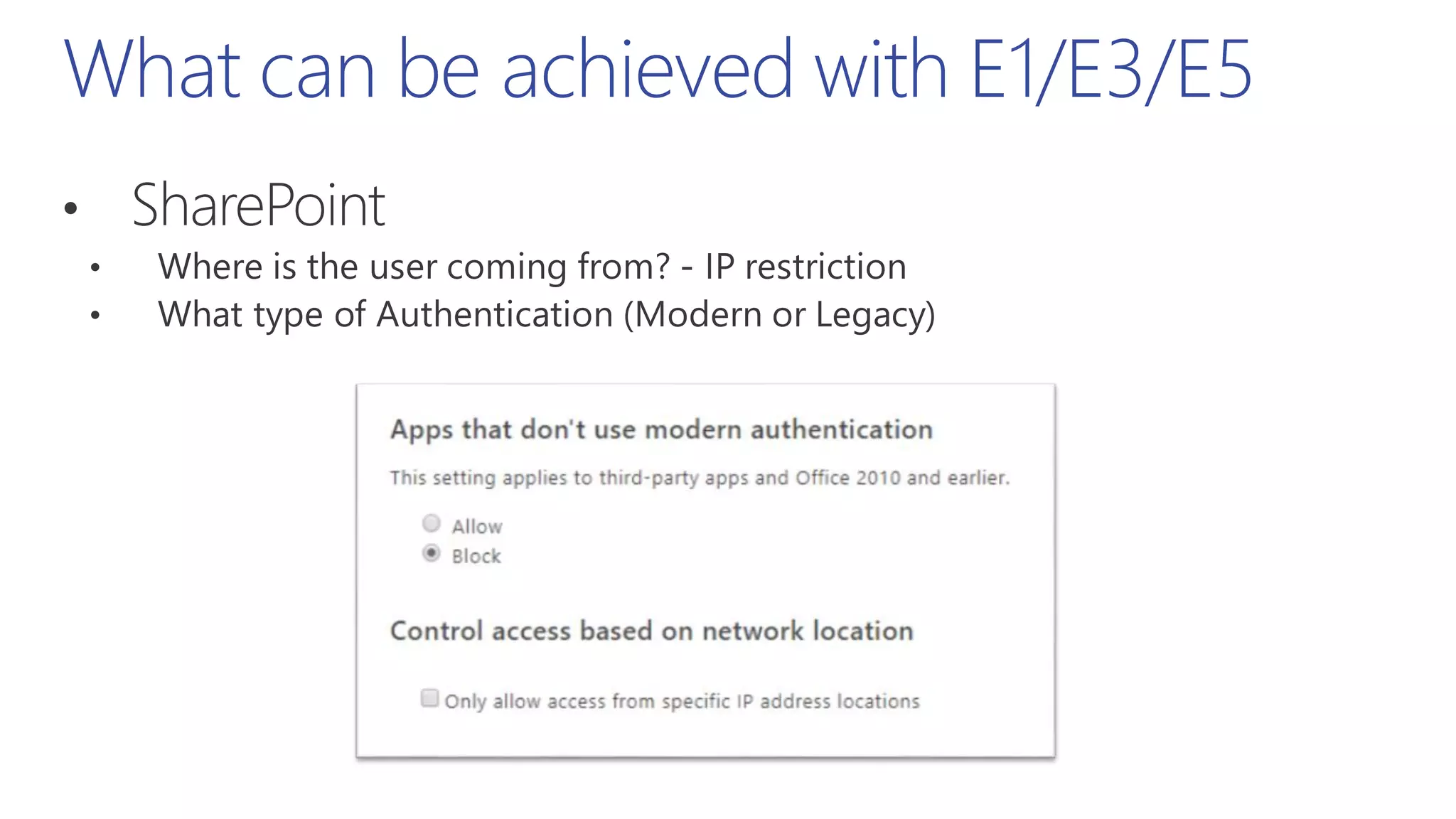 What can be achieved with E1/E3/E5
 