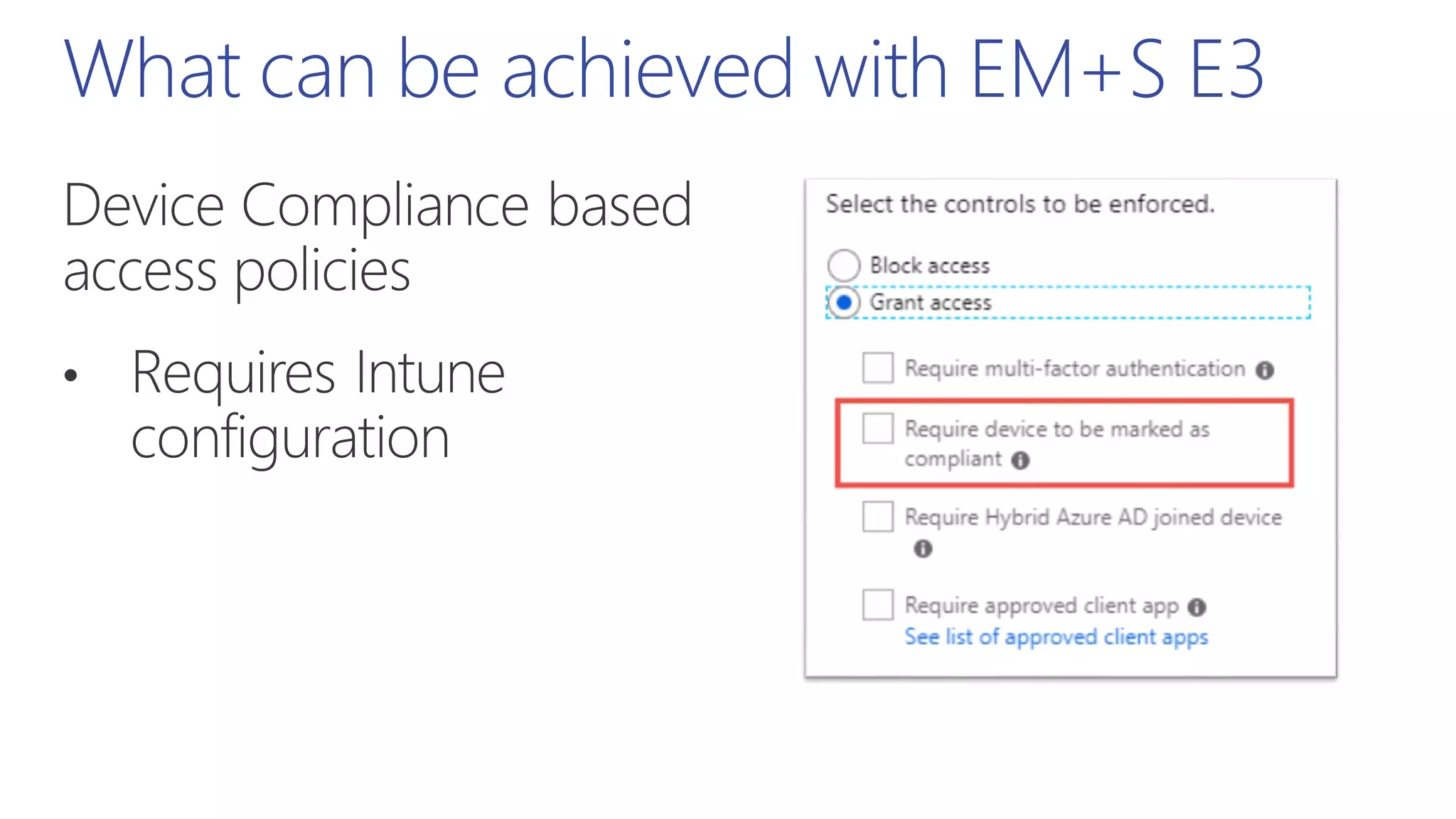 What can be achieved with EM+S E3
 