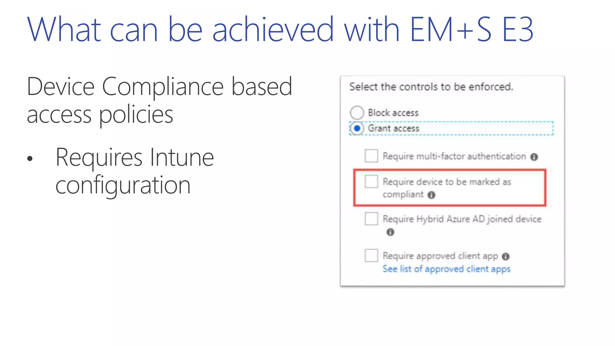 What can be achieved with EM+S E3
 