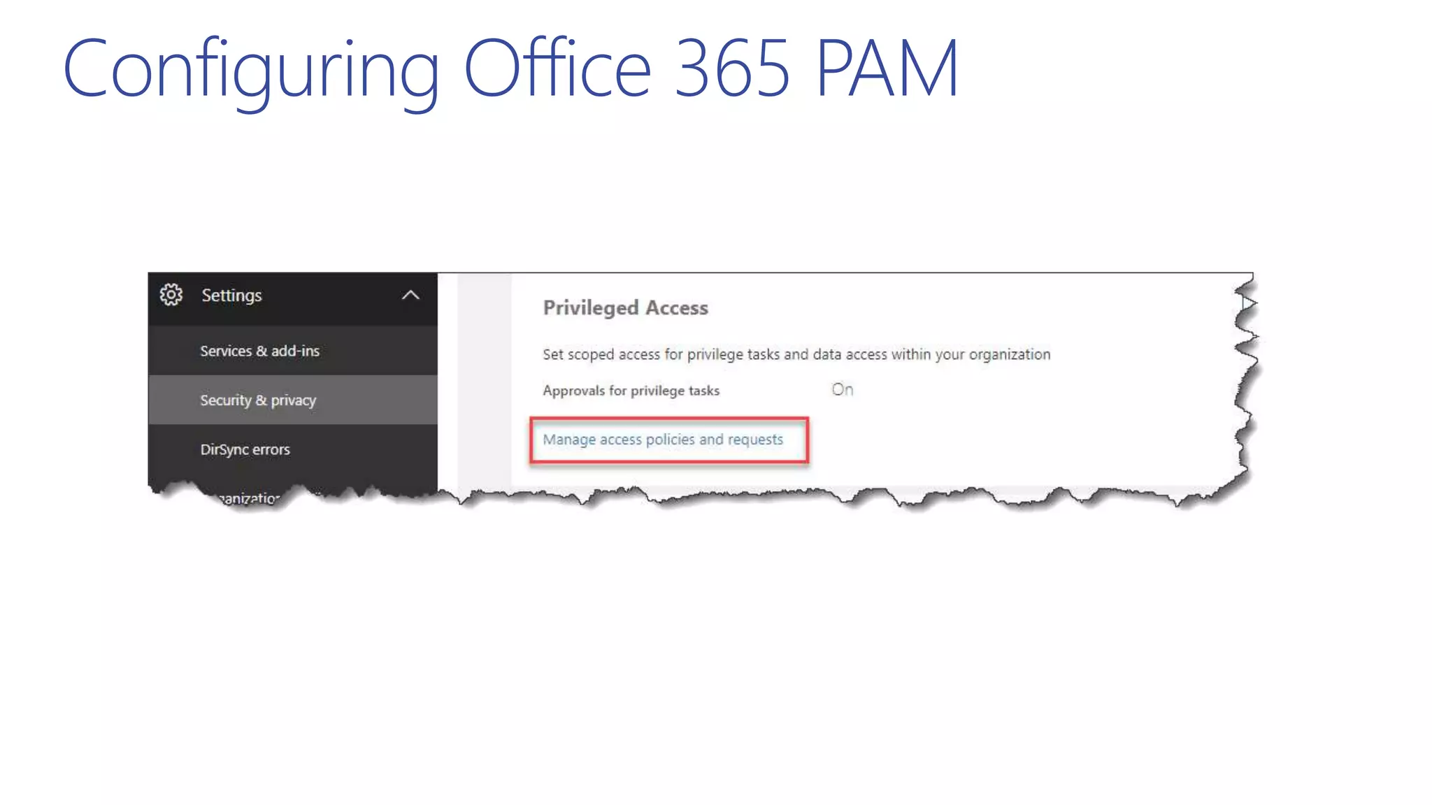 Configuring Office 365 PAM
 