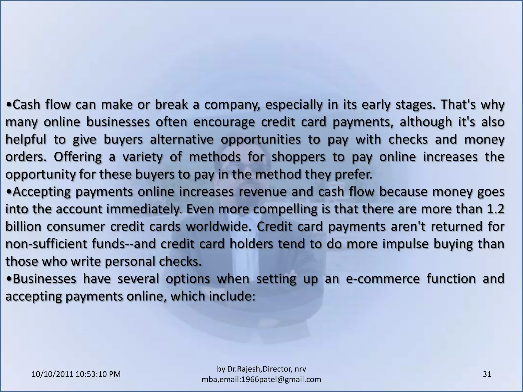 10/11/2011 11:04:24 AM21by Dr.Rajesh,Director, nrv mba,email:1966patel@gmail.comWhen formulating a product marketing strategy, consider the following:Avoid over-describing or over-selling offerings on the site. Information should be useful to the shopper, bringing out all the positive benefits of the product or service in a conversational tone.