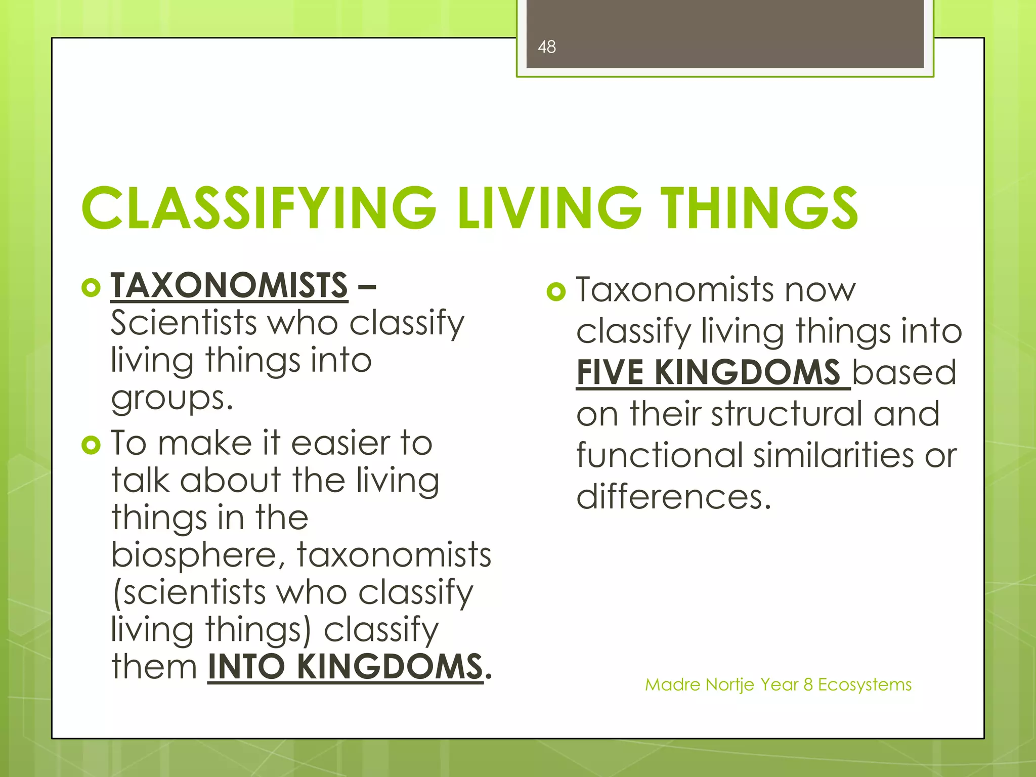 Most food chains start with the SUN, and usually end with bacteria or FungiMadre Nortje Year 8 Ecosystems34A food chain is usually shown as a simple flowchart like this:Sun -> grass -> grasshopper -> kookaburra -> fungiThe direction of the flow of energy is shown by the arrows.