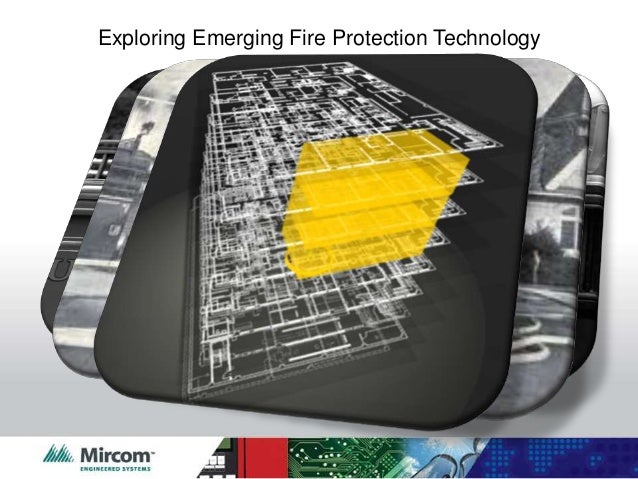 Exploring Emerging Fire Protection Technologies
