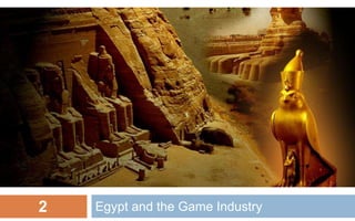 2   Egypt and the Game Industry
 