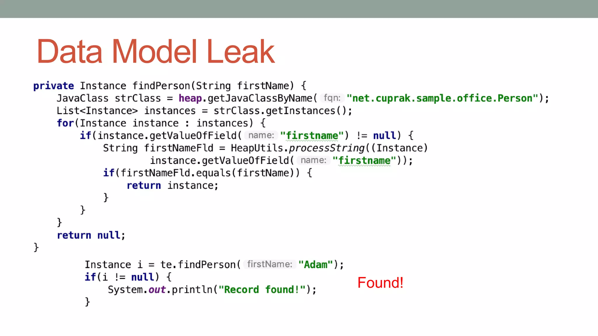 Data Model Leak
Found!
 