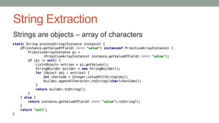 String Extraction
Strings are objects – array of characters
 