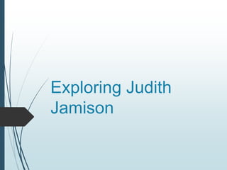 Exploring Judith
Jamison
 