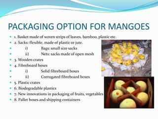 Exploring mangoes logistic for export group 4 iift | PDF