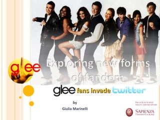 Glee fans invade Twitter by Giulia Marinelli 