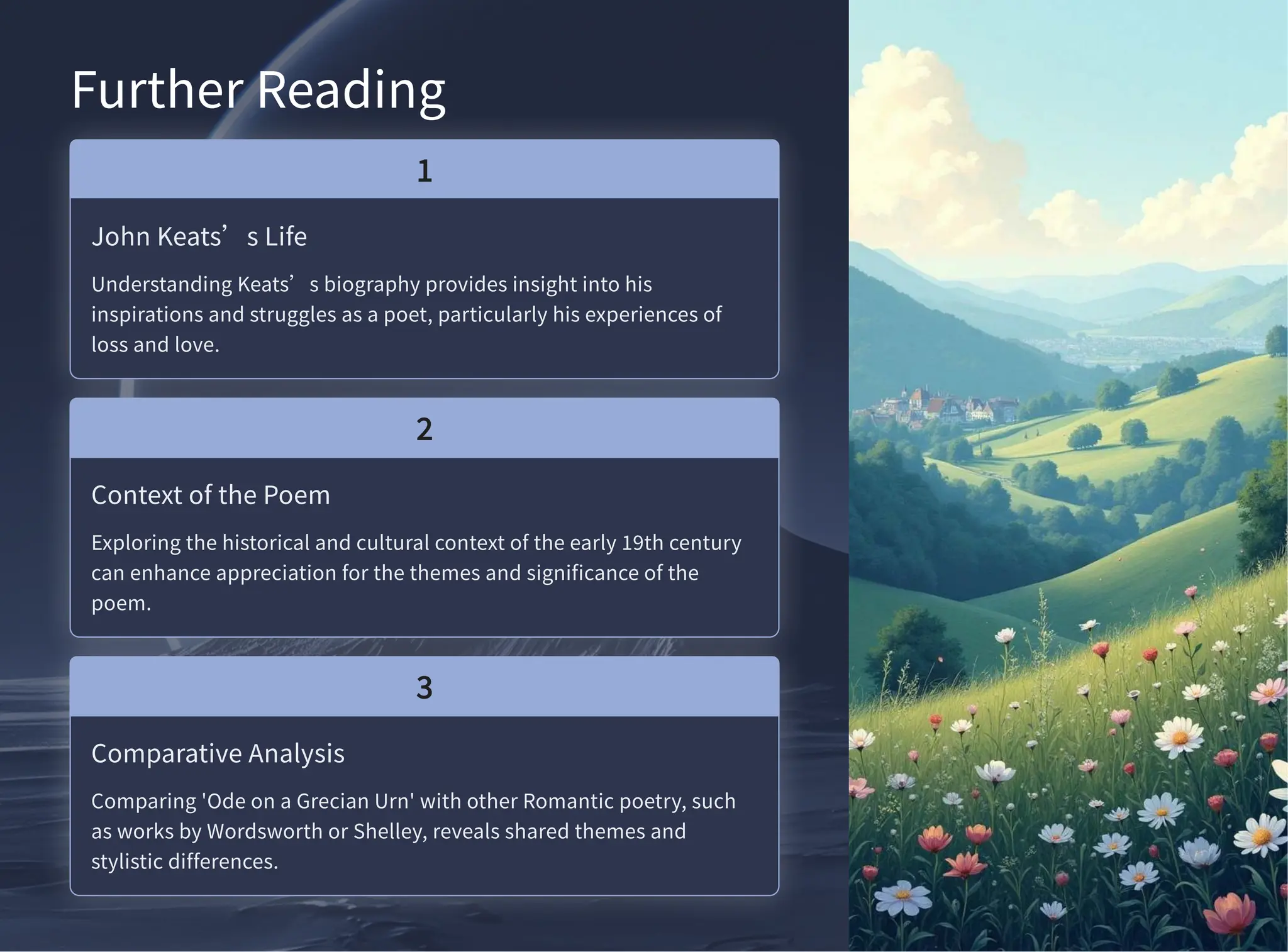 Further Reading
John Keats’s Life
Understanding Keats’s biography provides insight into his
inspirations and struggles as a poet, particularly his experiences of
loss and love.
Context of the Poem
Exploring the historical and cultural context of the early th century
can enhance appreciation for the themes and significance of the
poem.
Comparative Analysis
Comparing 'Ode on a Grecian Urn' with other Romantic poetry, such
as works by Wordsworth or Shelley, reveals shared themes and
stylistic differences.
 