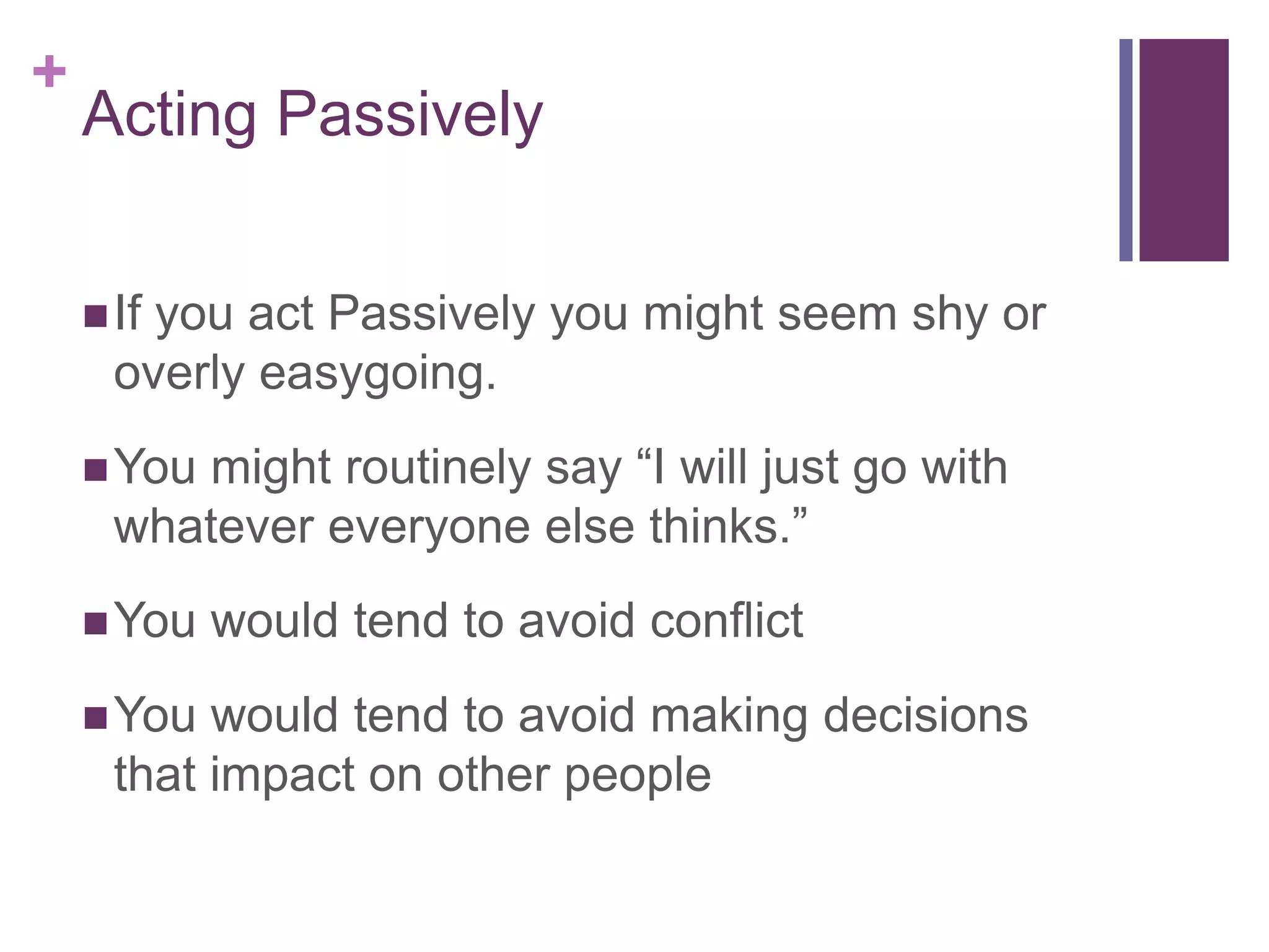 Exploring passive, aggressive and assertive behaviour | PPTX