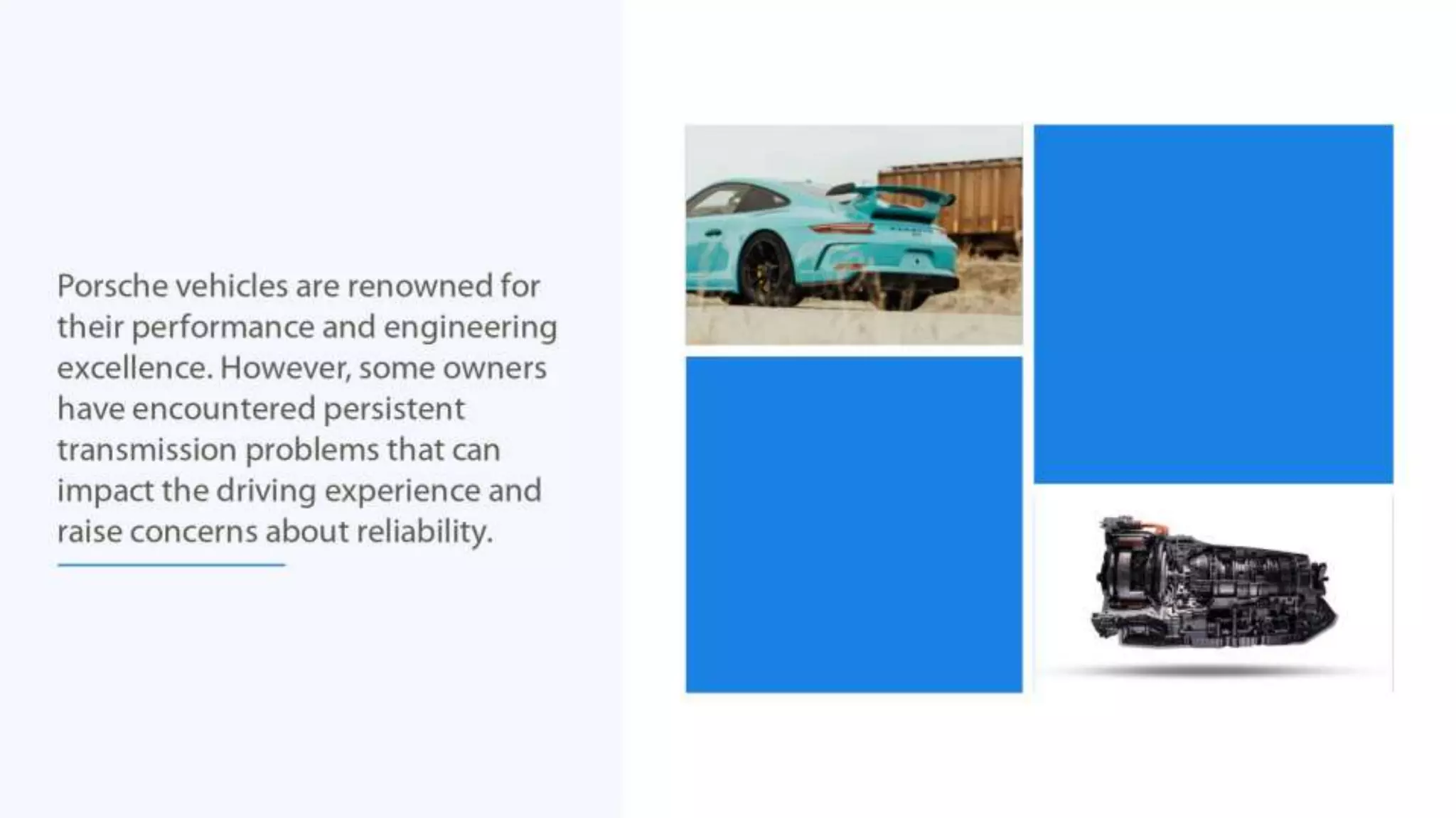 Exploring Persistent Transmission Problems in Porsche Models