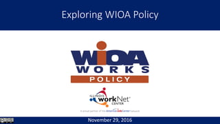 Exploring WIOA Policy
April 12, 2017
 