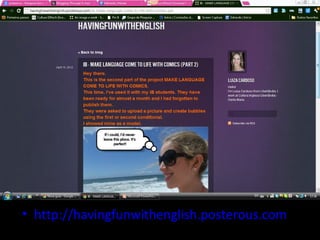 • http://havingfunwithenglish.posterous.com
 