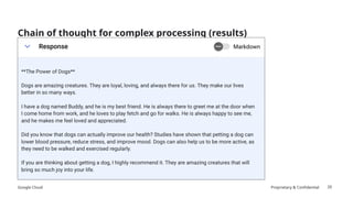 Google Cloud Proprietary & Confidential 20
Chain of thought for complex processing (results)
 