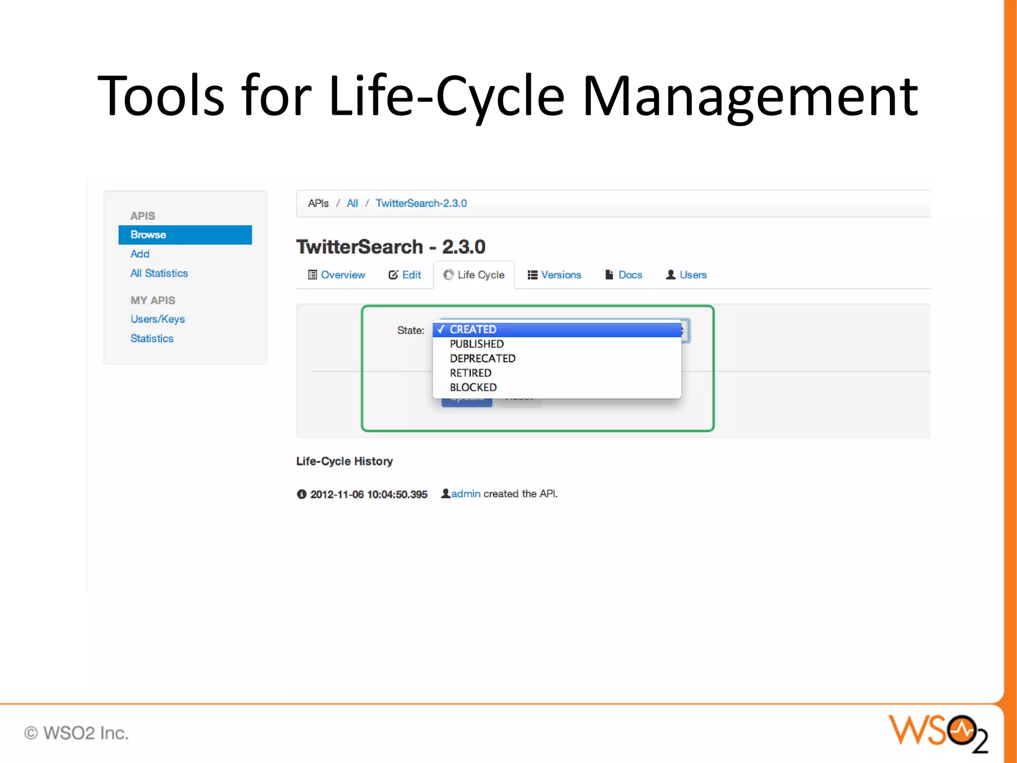 Tools for Life-Cycle Management
 