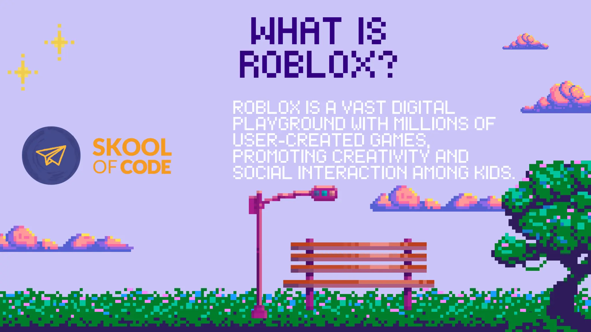WHAT IS
ROBLOX?
ROBLOX IS A VAST DIGITAL
PLAYGROUND WITH MILLIONS OF
USER-CREATED GAMES,
PROMOTING CREATIVITY AND
SOCIAL INTERACTION AMONG KIDS.
 