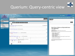 Querium: Query-centric view
 