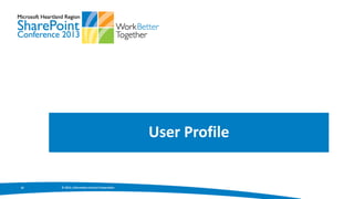 User Profile


25   © 2013, Information Control Corporation
 