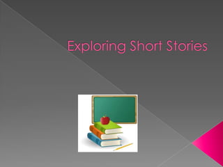 Exploring short stories | PPTX