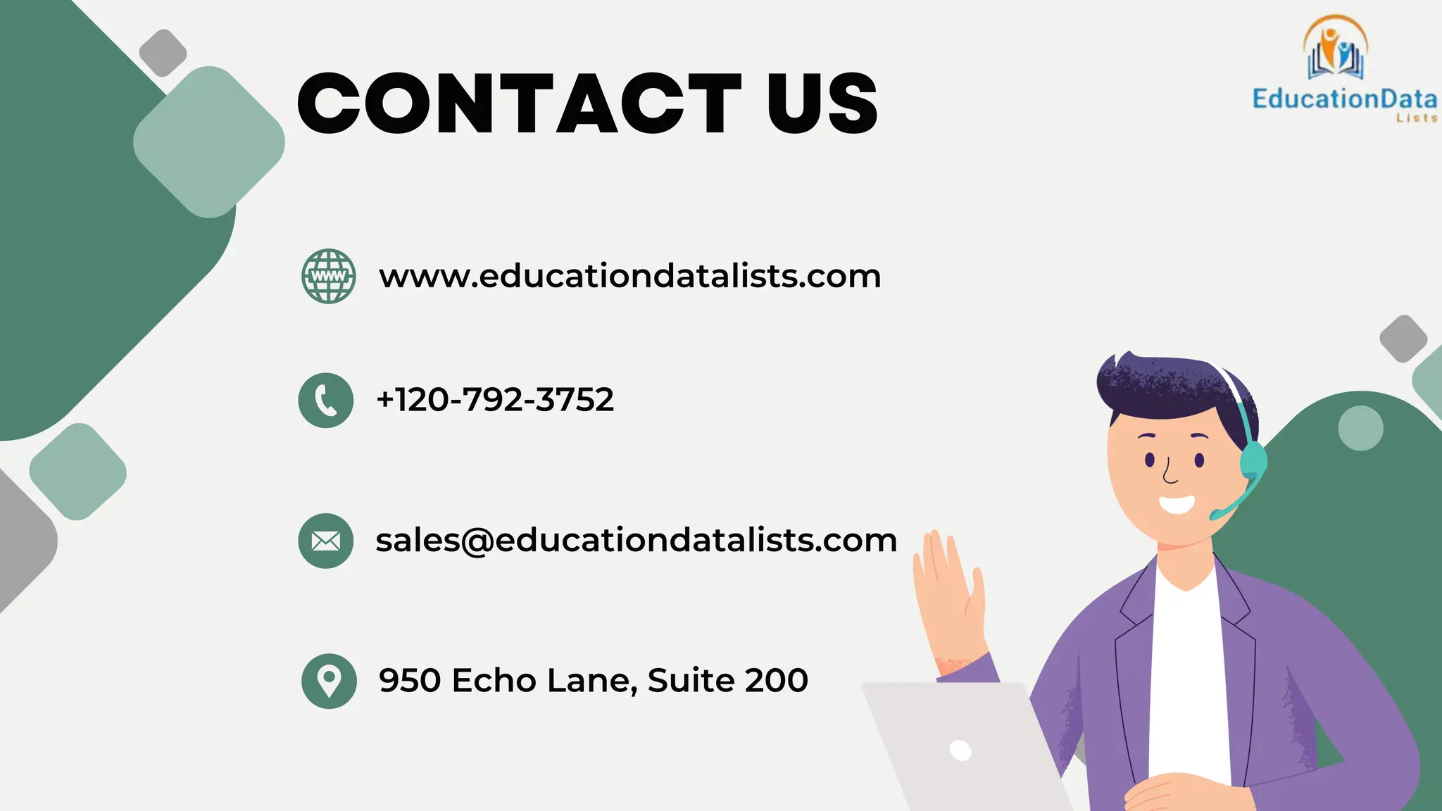 www.educationdatalists.com
+120-792-3752
sales@educationdatalists.com
950 Echo Lane, Suite 200
CONTACT US
 