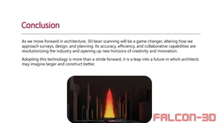Exploring the Future: 3D Laser Scanning for Architectural Surveys | PPTX