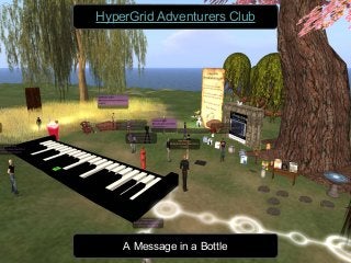 HyperGrid Adventurers Club
A Message in a Bottle
 