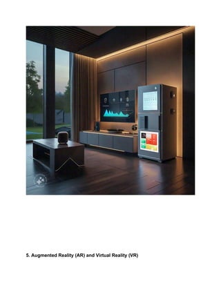 5. Augmented Reality (AR) and Virtual Reality (VR)
 