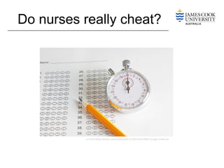 Do nurses really cheat?
<a href='https://jooinn.com/school-test-19.html?ref=2806'>Image credit</a>
 