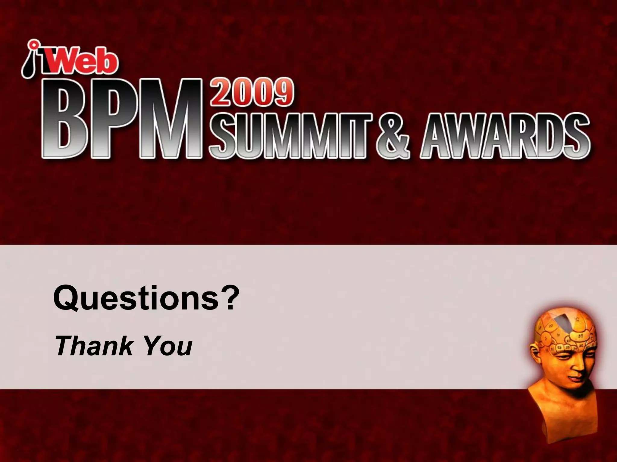 Questions?
Thank You
 