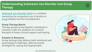 Group Therapy for Substance Abuse: Find Support and Healing | PPTX
