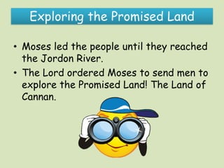 Exploring the promised land