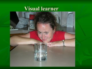 Visual learner 