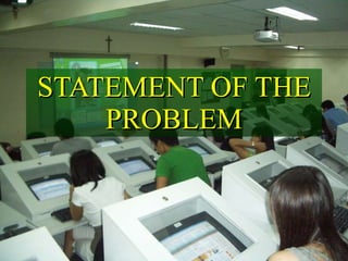 STATEMENT OF THE PROBLEM 