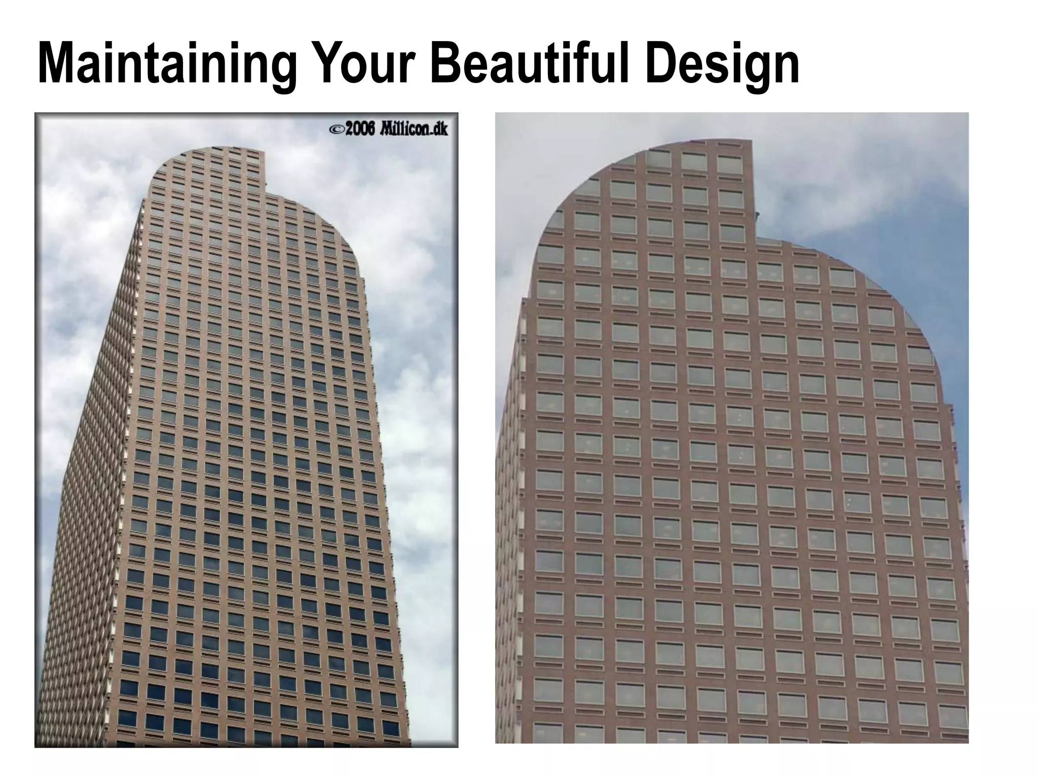 Maintaining Your Beautiful Design
 