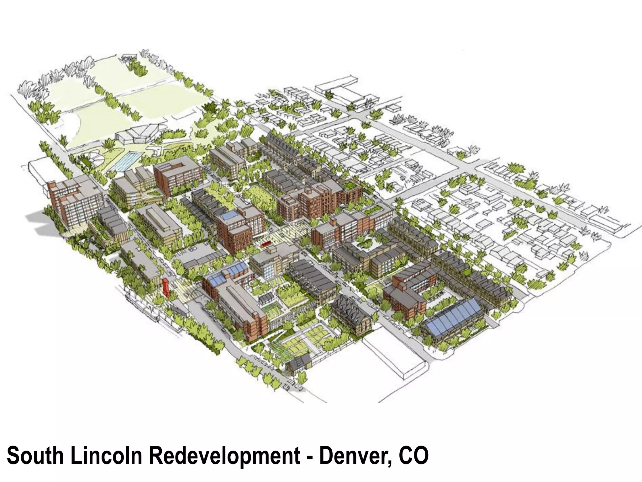 South Lincoln Redevelopment - Denver, CO
 