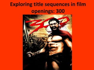 Exploring title sequences in film
openings: 300
 