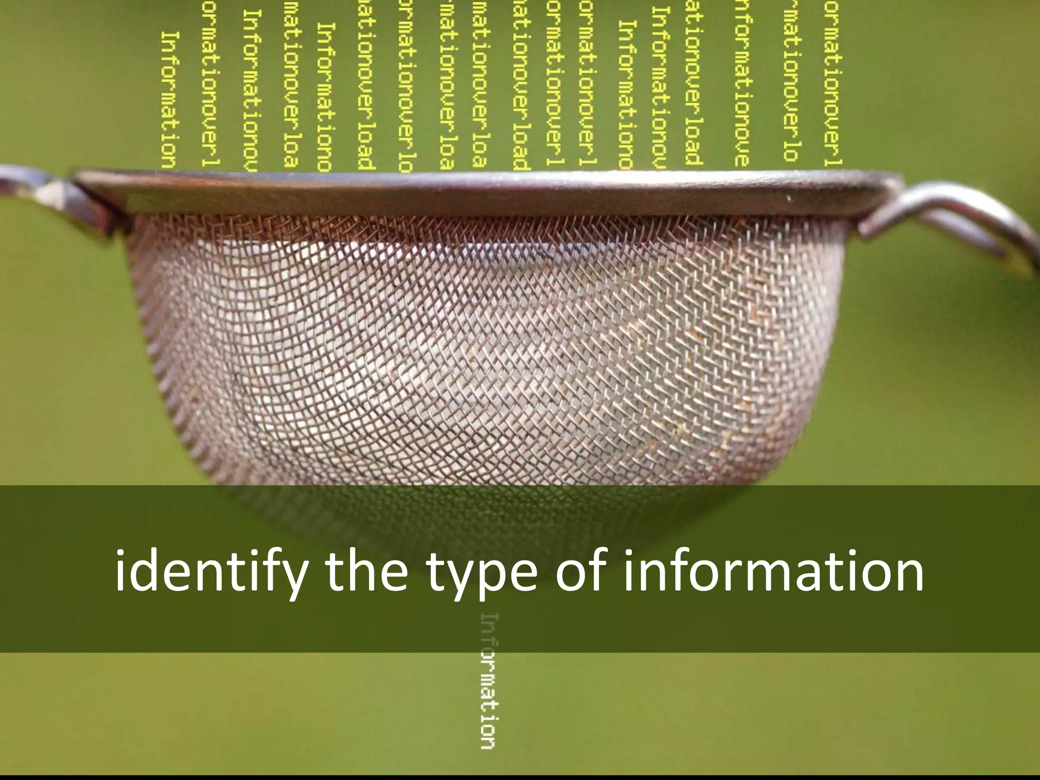 identify the type of information
 