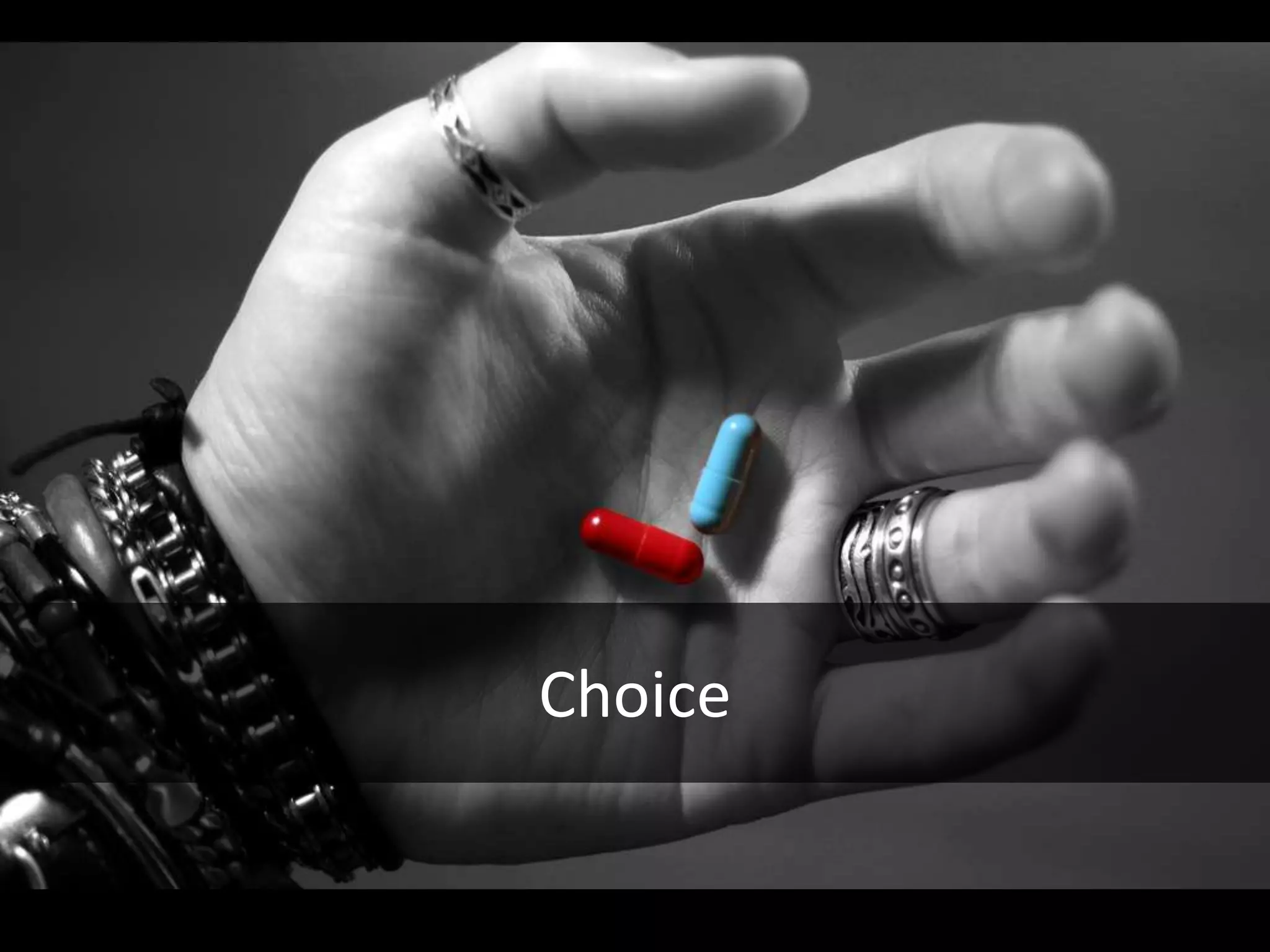 Choice
 