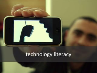 technology literacy
 