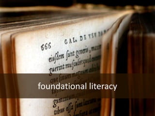 foundational literacy
 