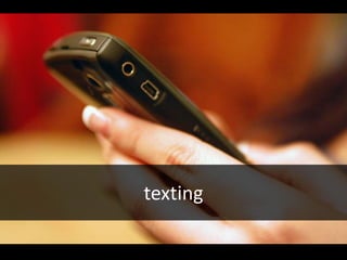 texting
 