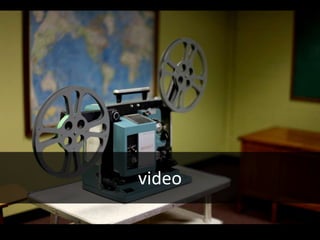 video
 