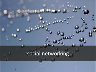 social networking
 