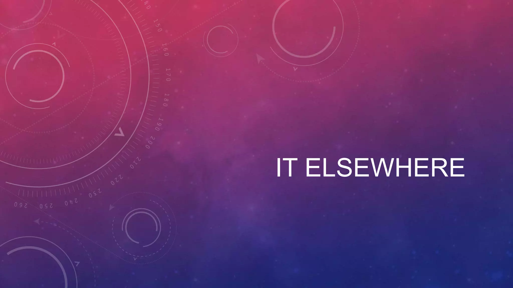 IT ELSEWHERE 